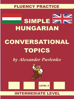 cover image of Hungarian-English, Simple Hungarian, Conversational Topics, Intermediate Level